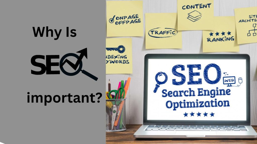 Why Is SEO important?